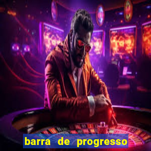 barra de progresso 99 blaze o que significa